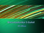 Bheemashankar Guled an IPS Officer
