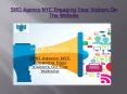 SMO Agency NYC Engaging Your Visitors On The Website PowerPoint PPT Presentation
