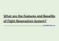 What are the Features and Benefits of Flight Reservation System? PowerPoint PPT Presentation