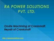What s Onsite Machining of Crankshaft?
