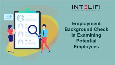 Employment Background Check in Examining Potential Employees