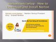 norton.com/setup - How to Download and Install Norton PowerPoint PPT Presentation