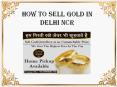 How To Sell Gold In Delhi NCR