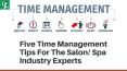 Time Management Tips For The Salon/ Spa Industry Experts PowerPoint PPT Presentation