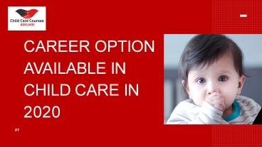 Career Option Are available in Child Care in 2020