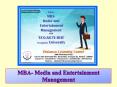 MBA- Media and Entertainment Management PowerPoint PPT Presentation