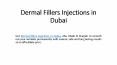 Dermal Fillers Injections PowerPoint PPT Presentation