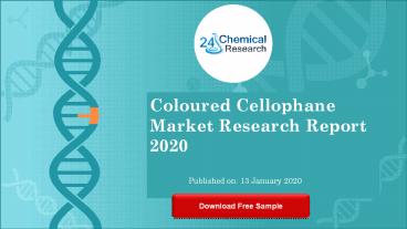 Coloured Cellophane Market Research Report 2020