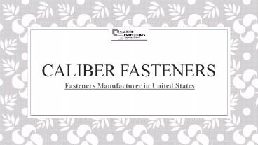 Fasteners Manufacturers in United States