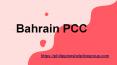 Bahrain PCC PowerPoint PPT Presentation