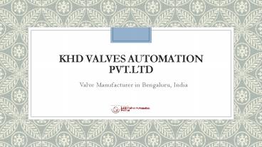 Valve Manufacturer in Bengaluru,India