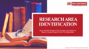 PhD Research Area Identification Services - phdassistance.com