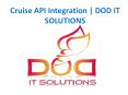 Cruise API Integration | DOD IT SOLUTIONS PowerPoint PPT Presentation