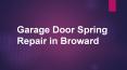 Garage Door Spring Repair in Broward PowerPoint PPT Presentation