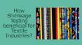 How Shrinkage Testing beneficial for Textile Industries? PowerPoint PPT Presentation