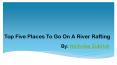 Nicholas Zubrick Port Authority on Best Places to go for Rafting PowerPoint PPT Presentation
