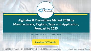 Alginates & derivatives market 2020 by manufacturers, regions, type and application, forecast to 2025