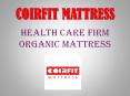 Health Care firm organic mattress – Coirfit PowerPoint PPT Presentation