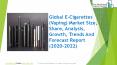 E-Cigarettes (Vaping) Market Size, Share, Growth And Trends PowerPoint PPT Presentation