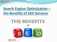 Search Engine Optimization – the Benefits of SEO Services PowerPoint PPT Presentation