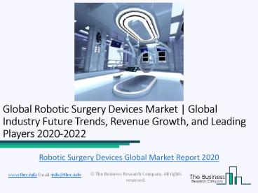 Global Robotic Surgery Devices Market Report 2020