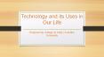 Technology and its Uses in Our Life - Avantika University PowerPoint PPT Presentation