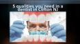 5 qualities you need in a dentist in Clifton NJ PowerPoint PPT Presentation