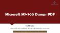Microsoft MS-700 Dumps PDF [2020] - Valid Exam Practice Questions PowerPoint PPT Presentation