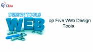Top Five Web Design Tools.