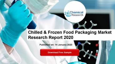 Chilled & Frozen Food Packaging Market Research Report 2020