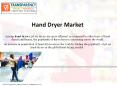 Hand Dryer Market Is Estimated To Record Highest CAGR By 2027 PowerPoint PPT Presentation