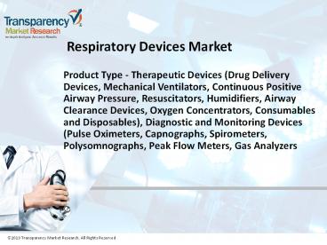 Respiratory Devices Market  to Reach US$ 31.0 Bn by 2026
