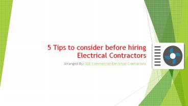 5 Tips to consider before hiring Electrical Contractors