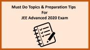 JEE Advanced 2020 Exam Preparation & Syllabus Guide