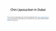 Chin Liposuction in Dubai PowerPoint PPT Presentation