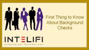 First Thing to Know About Background Checks