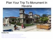 Plan Your Trip To Monument In Havana