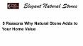 How Natural Stones Increase your home value
