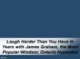 Laugh Harder Than You Have In Years with James Graham, the Most Popular Windsor, Ontario Hypnotist PowerPoint PPT Presentation