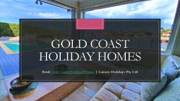 Gold Coast Holiday Homes