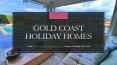 Gold Coast Holiday Homes PowerPoint PPT Presentation