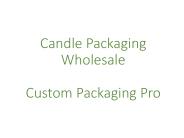 Candle Packaging Wholesale