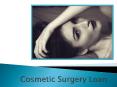 Why Choosing Cosmetic Surgery Loan For Treatment Is Better Choice PowerPoint PPT Presentation