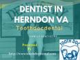 Dentists in Herndon VA PowerPoint PPT Presentation