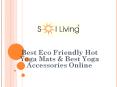 Sol Living - Best Eco Friendly Hot Yoga Mats & Best Yoga Accessories Online