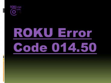 Roku Error Code 014.50