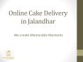 Online Cake Delivery in Jalandhar PowerPoint PPT Presentation