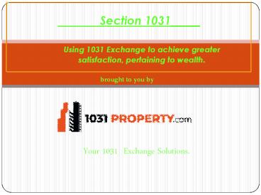 Explain in detail about 1031  exchange by  1031property