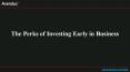 The Perks of Investing Early in Business PowerPoint PPT Presentation