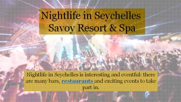 Nightlife in Seychelles - Savoy Resort & Spa